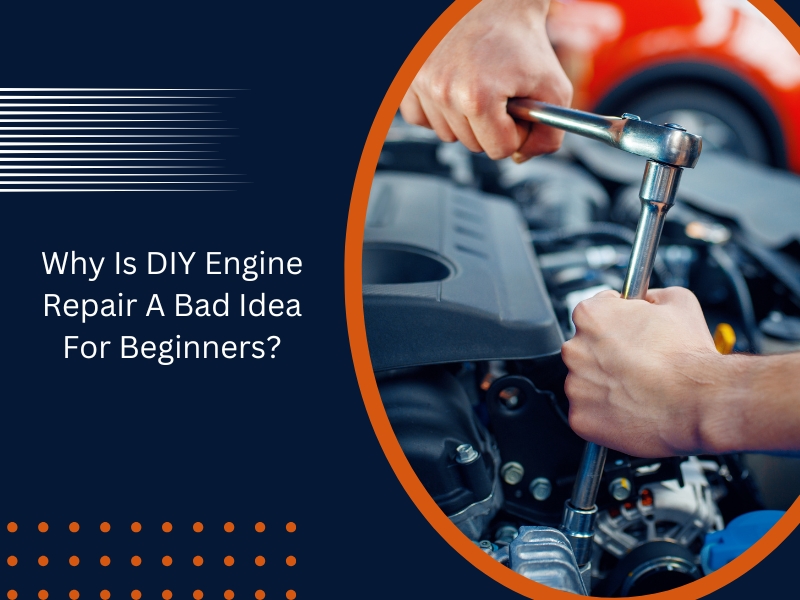 DIY engine repair can be risky without proper knowledge and tools, potentially causing more damage to your engine.